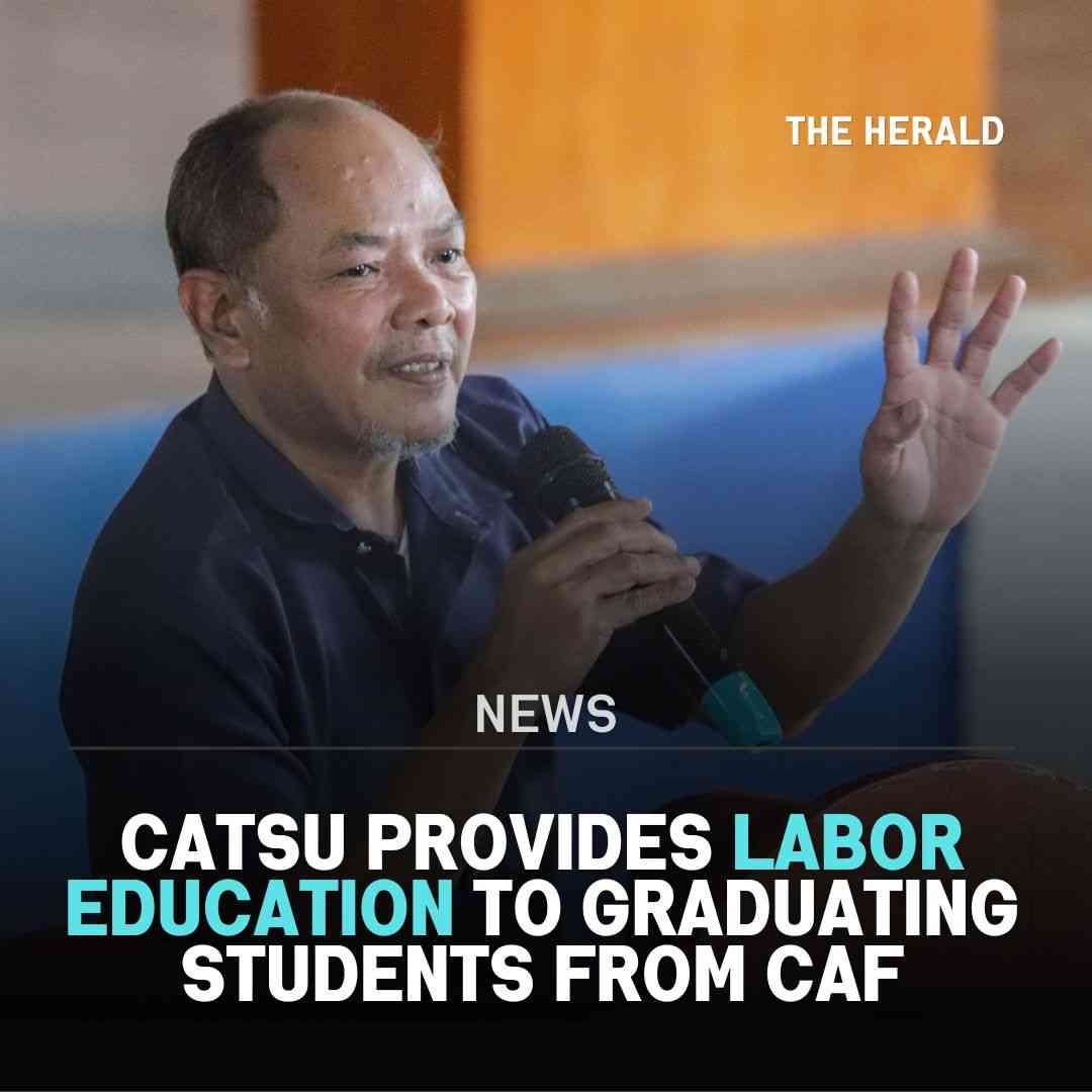 CatSU provides Labor Education to graduating students fromCAF